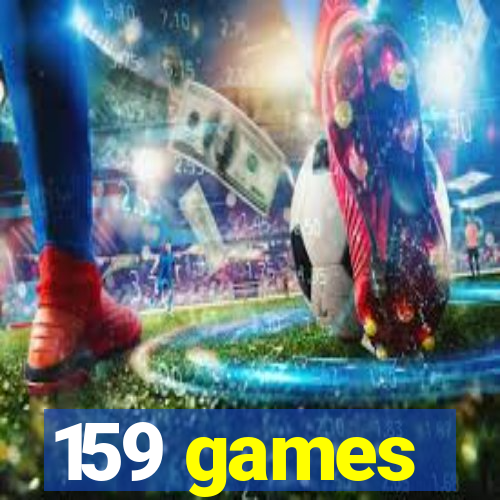 159 games